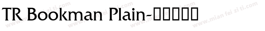 TR Bookman Plain字体转换